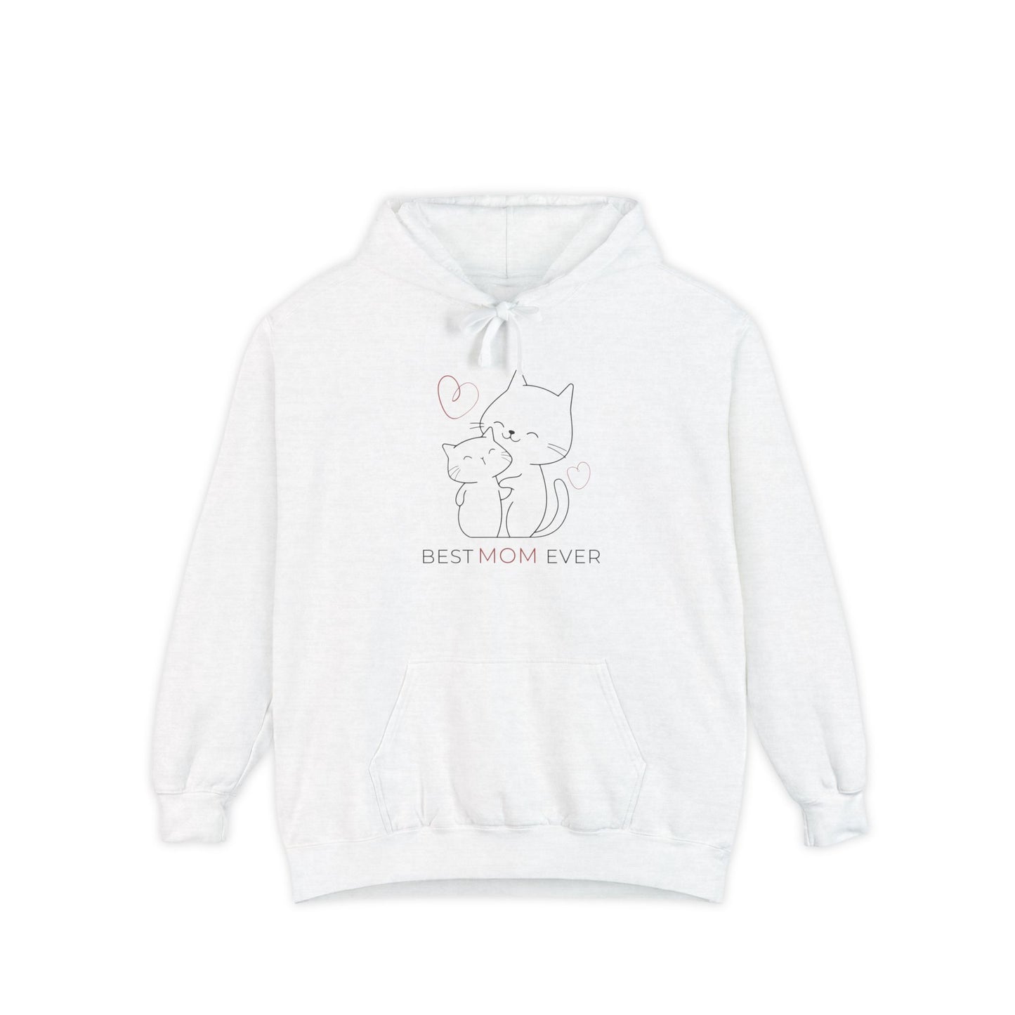 Best Mom Ever Hoodie