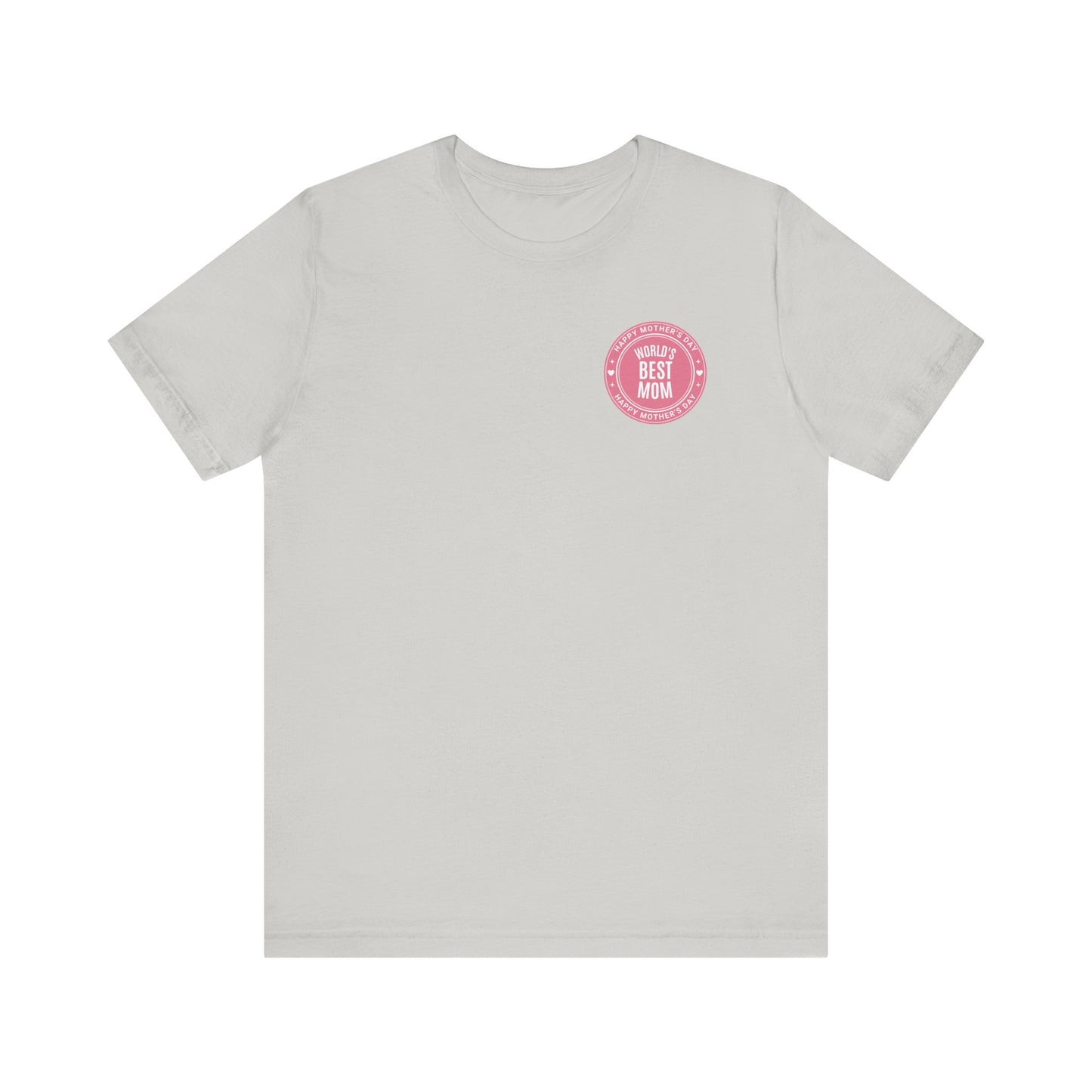 Best Mom Mother's Day T-shirt