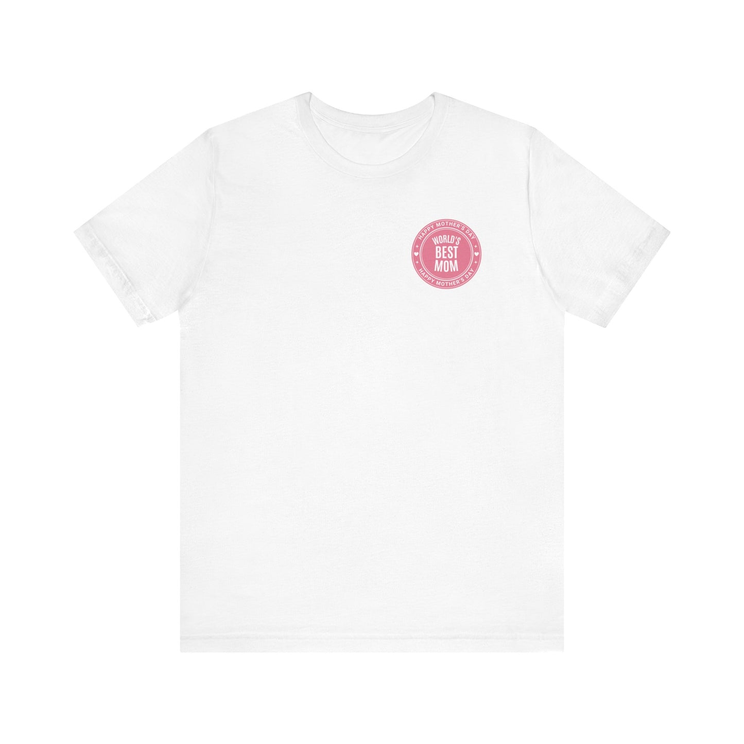 Best Mom Mother's Day T-shirt