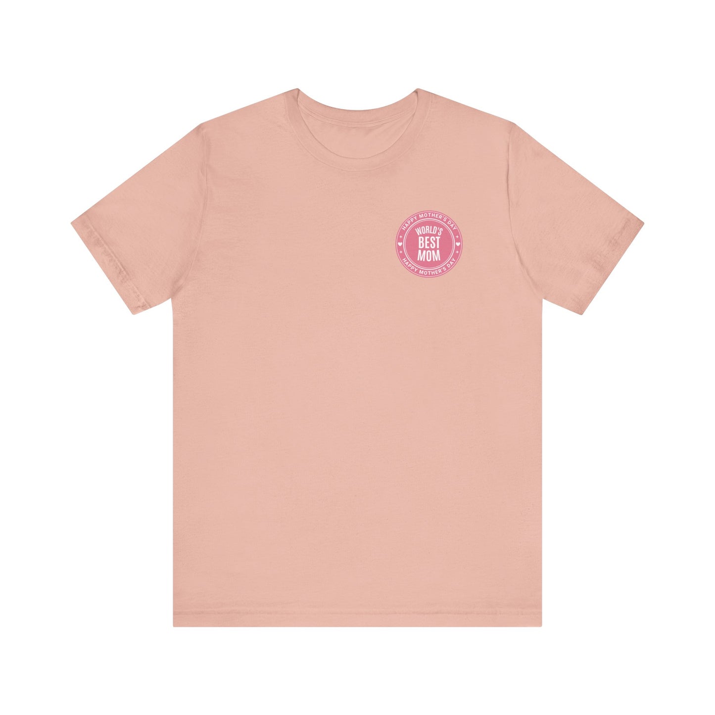 Best Mom Mother's Day T-shirt